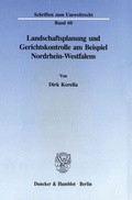 Bild: Landschaftsplanung und Gerichtskontrolle am Beispiel Nordrhein-Westfalens. - Duncker & Humblot