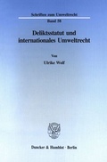 Bild: Deliktsstatut und internationales Umweltrecht. - Duncker & Humblot