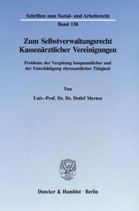 Abbildung von: Zum Selbstverwaltungsrecht Kassenärztlicher Vereinigungen. - Duncker & Humblot