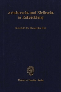 Abbildung von: Arbeitsrecht und Zivilrecht in Entwicklung. - Duncker & Humblot