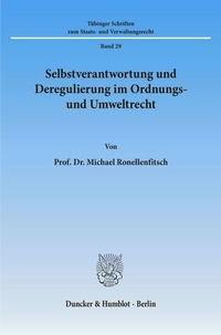 Abbildung von: Selbstverantwortung und Deregulierung im Ordnungs- und Umweltrecht. - Duncker & Humblot