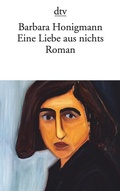 Cover: Eine Liebe aus nichts - dtv