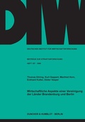 Cover: Wirtschaftliche Aspekte einer Vereinigung der L&auml;nder Brandenburg und Berlin. - Duncker & Humblot