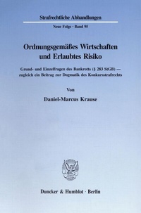 Abbildung von: Ordnungsgemäßes Wirtschaften und Erlaubtes Risiko. - Duncker & Humblot