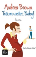 Cover: Tr&auml;um weiter, Baby! - dtv