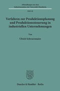 Cover: Verfahren zur Produktionsplanung und Produktionssteuerung in industriellen Unternehmungen. - Duncker & Humblot