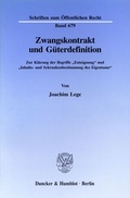 Cover: Zwangskontrakt und G&uuml;terdefinition. - Duncker & Humblot