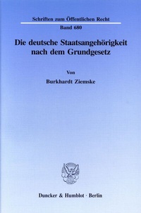 Abbildung von: Die deutsche Staatsangehörigkeit nach dem Grundgesetz. - Duncker & Humblot