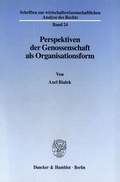 Abbildung von: Perspektiven der Genossenschaft als Organisationsform. - Duncker & Humblot