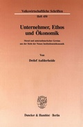 Cover: Unternehmer, Ethos und &Ouml;konomik. - Duncker & Humblot