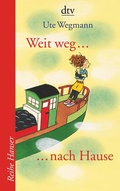 Cover: Weit weg ... nach Hause - dtv