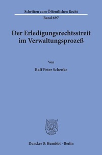 Abbildung von: Der Erledigungsrechtsstreit im Verwaltungsprozeß. - Duncker & Humblot