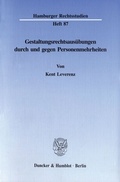 Cover: Gestaltungsrechtsaus&uuml;bungen durch und gegen Personenmehrheiten. - Duncker & Humblot