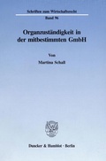 Cover: Organzust&auml;ndigkeit in der mitbestimmten GmbH. - Duncker & Humblot