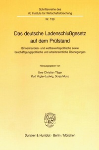 Abbildung von: Das deutsche Ladenschlußgesetz auf dem Prüfstand. - Duncker & Humblot