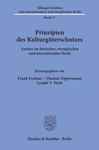 Abbildung von: Prinzipien des Kulturgüterschutzes. - Duncker & Humblot