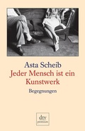 Cover: Jeder Mensch ist ein Kunstwerk - dtv