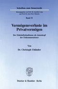 Cover: Verm&ouml;gensverluste im Privatverm&ouml;gen. - Duncker & Humblot