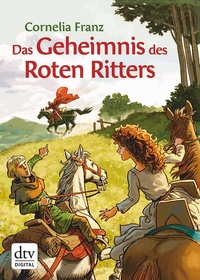 Enlarge image Cover: Das Geheimnis des Roten Ritters - dtv