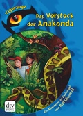 Cover: Das Versteck der Anakonda - dtv