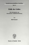 Cover: Ethik des Geldes. - Duncker & Humblot