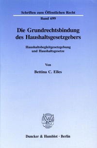 Abbildung von: Die Grundrechtsbindung des Haushaltsgesetzgebers. - Duncker & Humblot