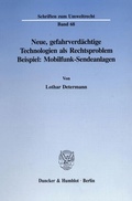 Bild: Neue, gefahrverdächtige Technologien als Rechtsproblem. - Duncker & Humblot