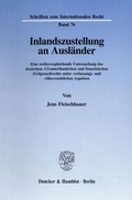 Cover: Inlandszustellung an Ausl&auml;nder. - Duncker & Humblot