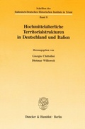 Cover: Hochmittelalterliche Territorialstrukturen in Deutschland und Italien. - Duncker & Humblot