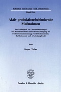 Cover: Aktiv produktionsbehindernde Ma&szlig;nahmen. - Duncker & Humblot