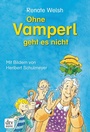 Cover: Ohne Vamperl geht es nicht - dtv