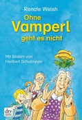 Cover: Ohne Vamperl geht es nicht - dtv