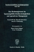 Cover: Das Rechnungswesen im Spannungsfeld zwischen strategischem und operativem Management. - Duncker & Humblot