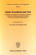 Cover: Stadt, Krankheit und Tod. - Duncker & Humblot