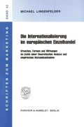 Cover: Die Internationalisierung im europ&auml;ischen Einzelhandel. - Duncker & Humblot