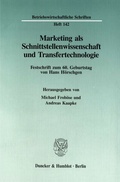 Cover: Marketing als Schnittstellenwissenschaft und Transfertechnologie. - Duncker & Humblot