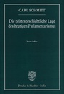 Cover: Die geistesgeschichtliche Lage des heutigen Parlamentarismus. - Duncker & Humblot