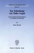 Cover: Zur Schenkung von Todes wegen - Duncker & Humblot