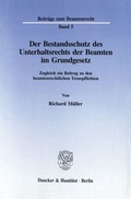 Cover: Der Bestandsschutz des Unterhaltsrechts der Beamten im Grundgesetz. - Duncker & Humblot