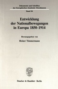 Cover: Entwicklung der Nationalbewegungen in Europa 1850-1914. - Duncker & Humblot