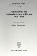 Cover: Nationalismus und Nationalbewegung in Europa 1914-1945. - Duncker & Humblot