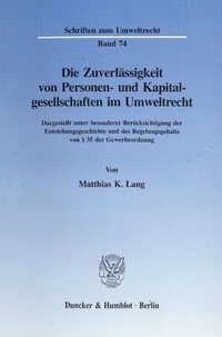 Abbildung von: Die Zuverlässigkeit von Personen- und Kapitalgesellschaften im Umweltrecht. - Duncker & Humblot