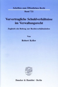 Abbildung von: Vorvertragliche Schuldverhältnisse im Verwaltungsrecht. - Duncker & Humblot