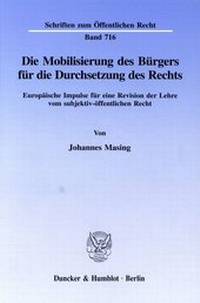 Abbildung von: Die Mobilisierung des Bürgers für die Durchsetzung des Rechts. - Duncker & Humblot