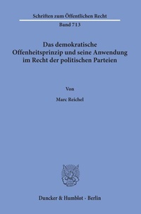 Abbildung von: Das demokratische Offenheitsprinzip und seine Anwendung im Recht der politischen Parteien. - Duncker & Humblot