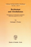 Cover: Rechtsstaat und Absolutismus. - Duncker & Humblot