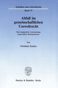 Abbildung von: Abfall im gemeinschaftlichen Umweltrecht. - Duncker & Humblot