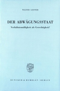 Abbildung von: Der Abwägungsstaat. - Duncker & Humblot