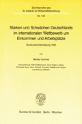 Cover: St&auml;rken und Schw&auml;chen Deutschlands im internationalen Wettbewerb um Einkommen und Arbeitspl&auml;tze. - Duncker & Humblot