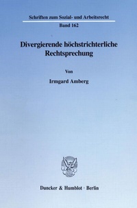 Abbildung von: Divergierende höchstrichterliche Rechtsprechung. - Duncker & Humblot